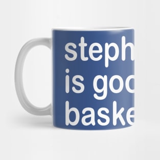 steph curry is good at basketball Mug